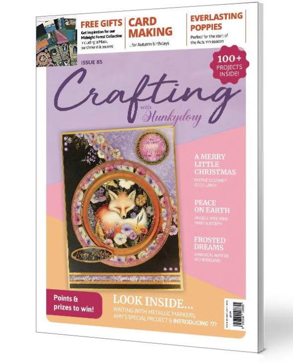 Crafting with Hunkydory Project Magazine - Issue 85